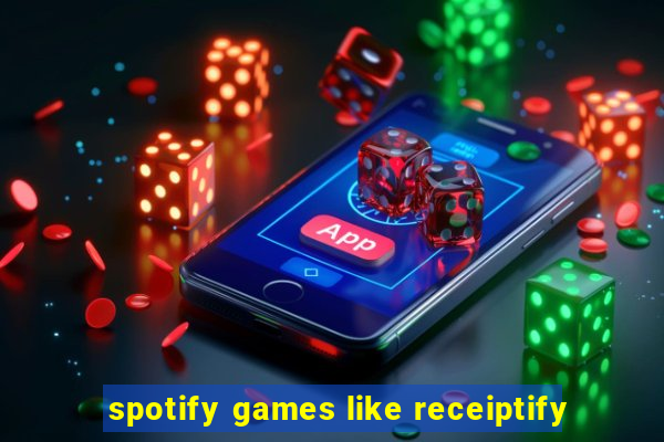 spotify games like receiptify